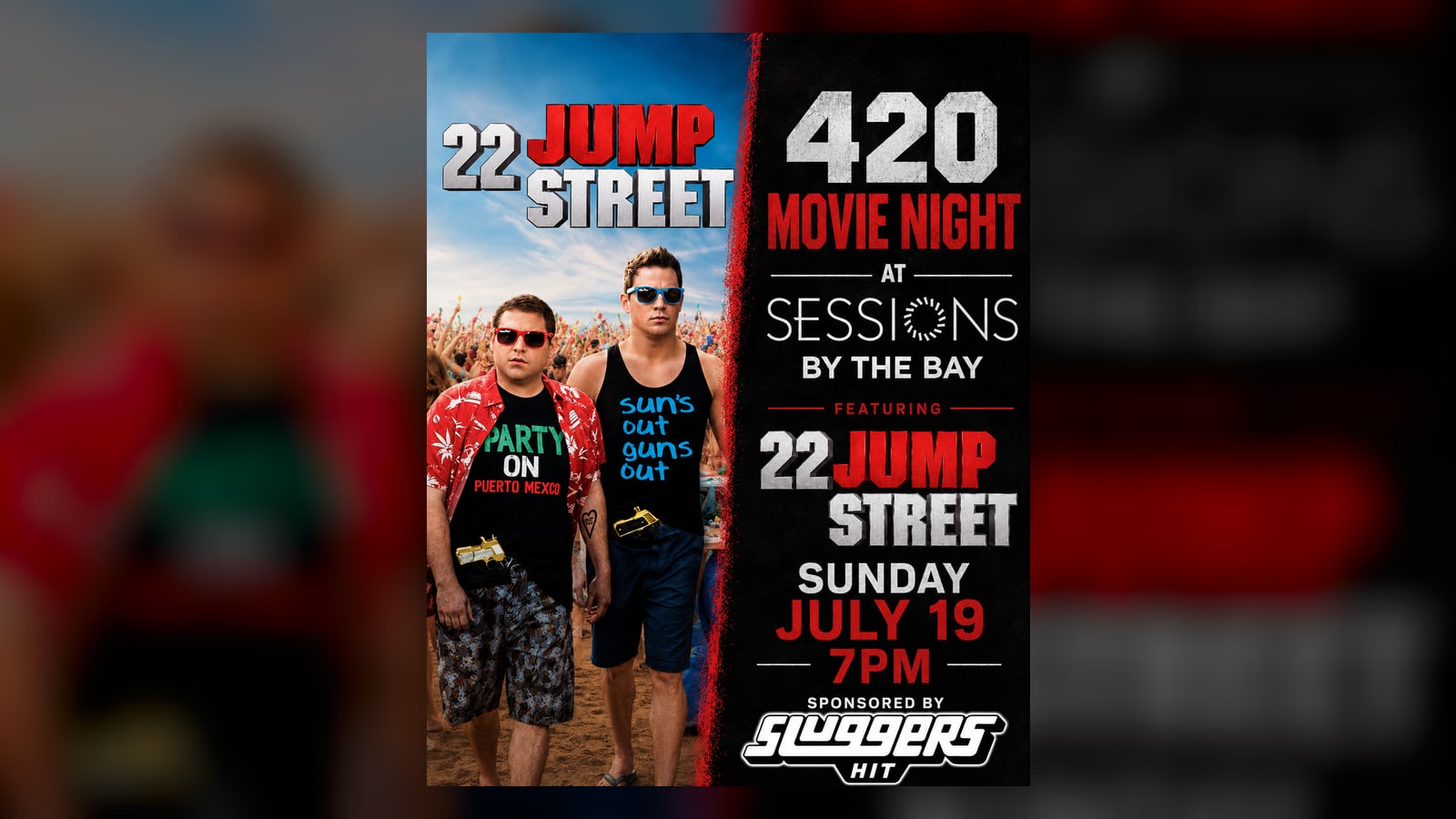 420 Movie Night: 22nd Jump Street at Sessions by the Bay