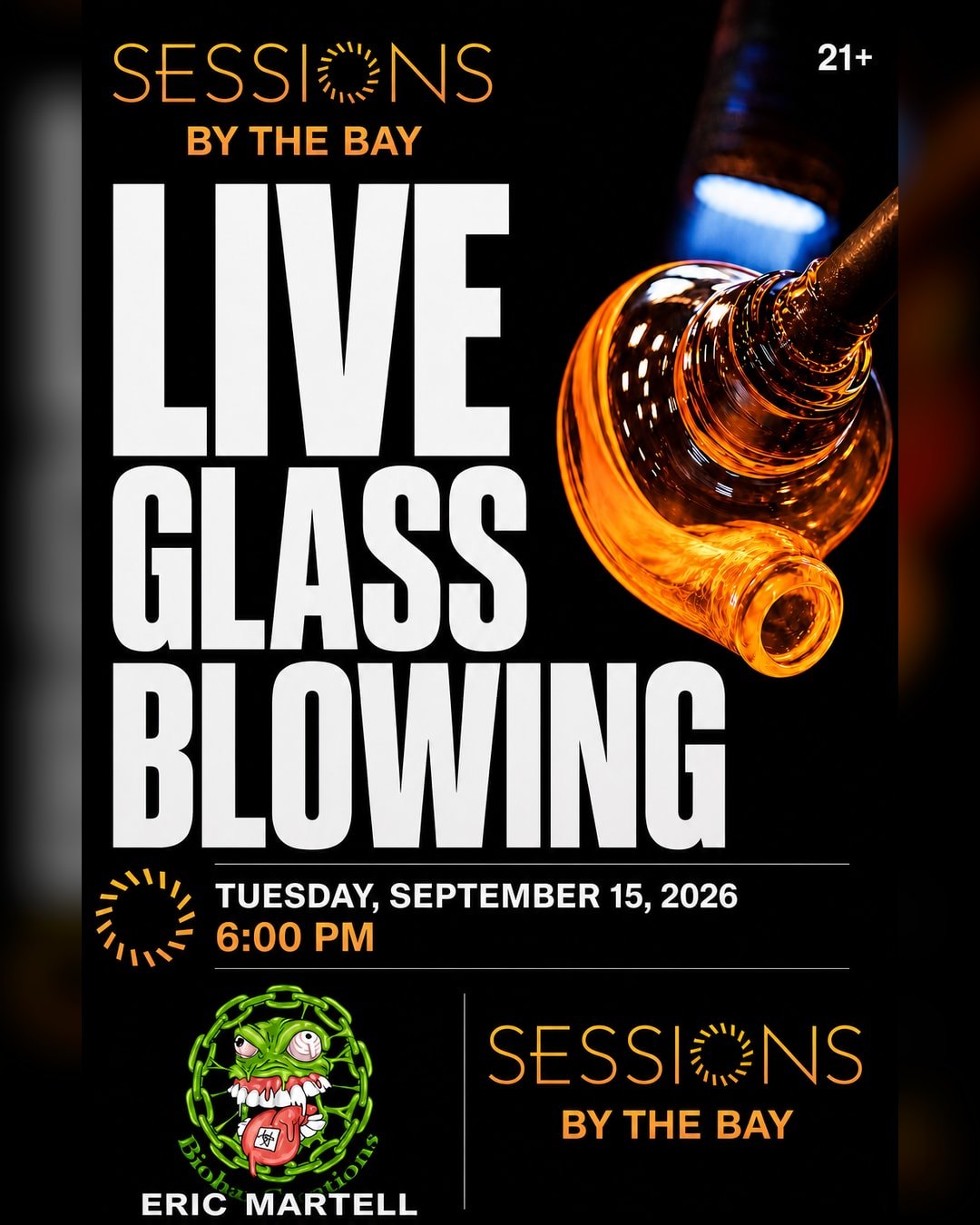 Live Glassblowing with BiohazCreations: Smoke-Ready Art at Sessions by the Bay