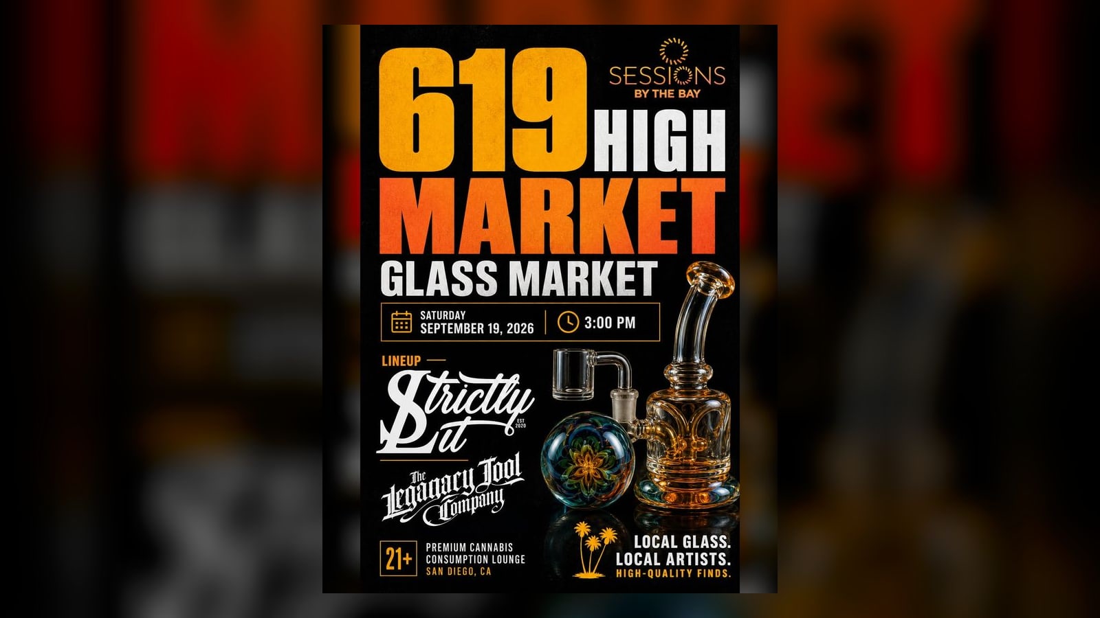 619 High Market: Glass Market at Sessions by the Bay, San Diego Local Glass and Accessories