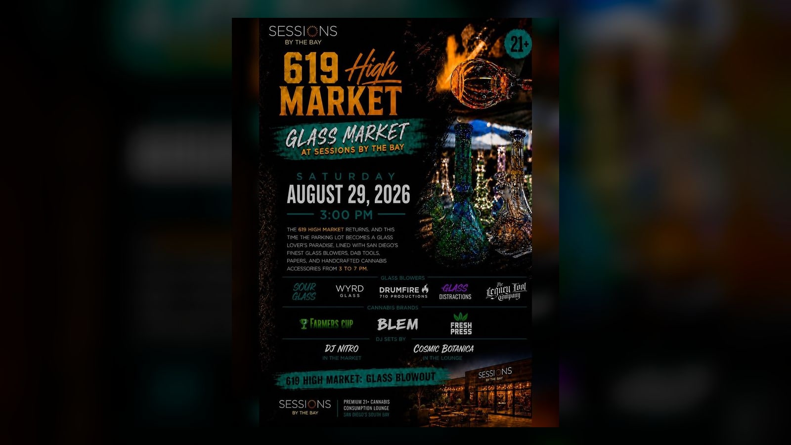 619 High Market: Glass Blowout, San Diego Glass Artists and Cannabis Vendors at Sessions by the Bay
