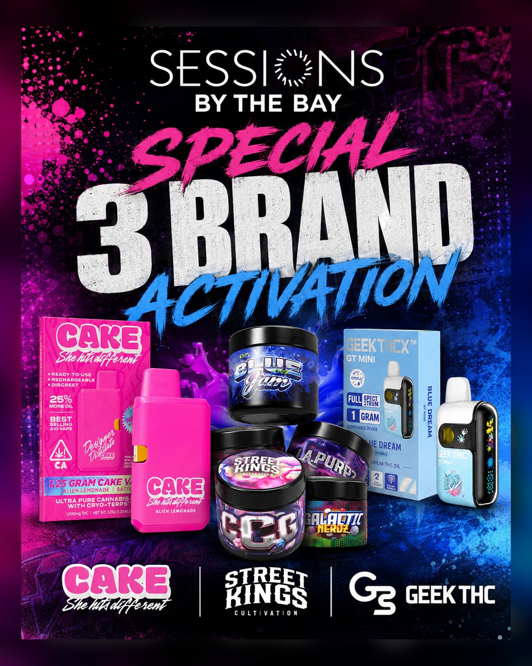 Brand PAD: Street Kings, Cake She Hits Different, and Geek THC at Sessions by the Bay